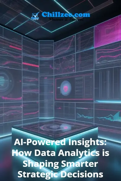 AI-Powered Insights: How Data Analytics is Shaping Smarter Strategic Decisions